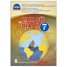 Sách Giáo Khoa Lịch Sử và Địa Lý Lớp 7 - Chân Trời Sáng Tạo - 2025