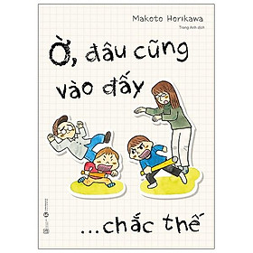Ờ, đâu cũng vào đấy ... chắc thế