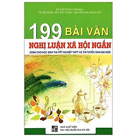 199 Bài Văn Nghị Luận Xã Hội Ngắn