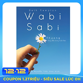 Wabi Sabi Thương Những Điều Không Hoàn Hảo