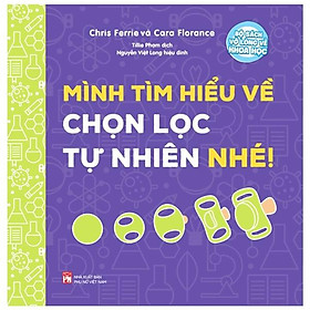 Hình ảnh Bộ Sách Vỡ Lòng Về Khoa Học - Mình Tìm Hiểu Về Chọn Lọc Tự Nhiên Nhé!