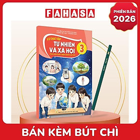 Sách Giáo Khoa Vở Bài Tập Tự Nhiên Và Xã Hội 3 (Tích Hợp Phát Triển Năng Lực Số) (Phiên Bản 2026) - Kèm Bút Chì