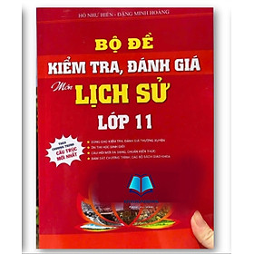 Sách - Bộ đề kiểm tra, đánh giá môn Lịch Sử lớp 11