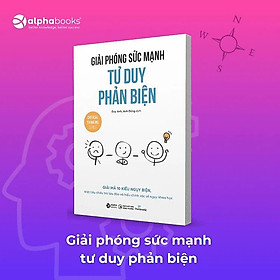 COMBO 4 CUỐN - TƯ DUY PHẢN BIỆN - Thinknetic - (Bẫy Ngụy Biện Trong Tư Duy Phản Biện, Rèn Thói Quen Tư Duy Phản Biện, Giải Phóng Sức Mạnh Tư Duy Phản Biện, Tư Duy Phản Biện Từ Làm Quen Đến Thói Quen) - (bìa mềm)