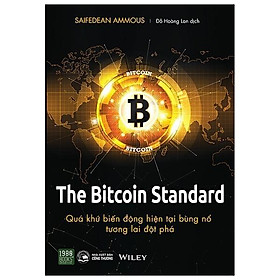 Sách - The Bitcoin Standard : Quá Khứ Biến Động, Hiện Tại Bùng Nổ, Tương Lai Đột Phá - 1980 books