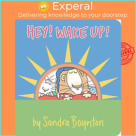 Sách - Hey! Wake Up! by Sandra Boynton (UK edition, boardbook)