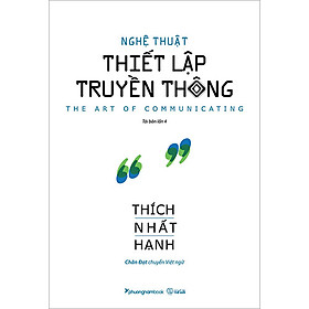 Nghệ Thuật Thiết Lập Truyền Thông (Tái bản năm 2023)