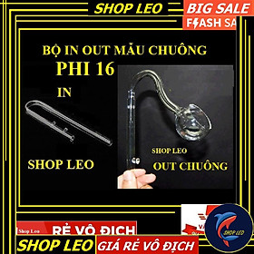 BỘ IN - OUT THỦY TINH PHI 16 MẪU CHUÔNG - IN OUT D16 HỒ THỦY SINH