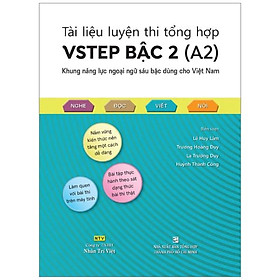 Tài Liệu Luyện Thi Tổng Hợp VSTEP Bậc 2 (A2) - Khung Năng Lực Ngoại Ngữ Sáu Bậc Dùng Cho Việt Nam