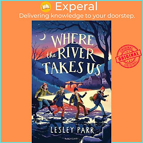 Sách - Where The River Takes Us : Sunday Times Children's Book of the Week by Lesley Parr (UK edition, paperback)