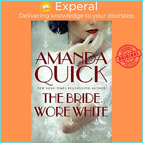 Sách - The Bride Wore White - escape to the glittering, scandalous golden age  by . Amanda Quick (UK edition, paperback)