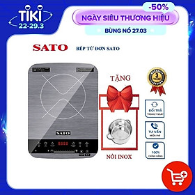 Mua Bếp điện từ đơn SATO công suất 2100W mặt kính cường lực Sapphire cao cấp kèm nồi lẩu inox - Hàng chính hãng SATO công nghệ Nhật Bản