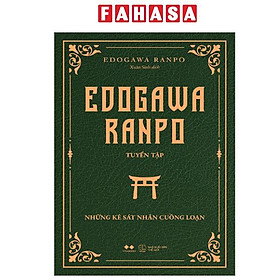 Sách - Edogawa Ranpo Tuyển Tập - Những Kẻ Sát Nhân Cuồng Loạn