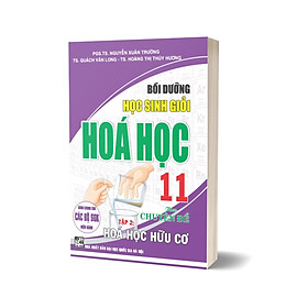 Hình ảnh Bồi Dưỡng Học Sinh Giỏi Hoá Học 11 Theo Chuyên Đề - Tập 2 Hoá Học Hữu Cơ (Dùng Chung Cho Các Bộ SGK Hiện Hành)