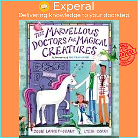 Sách - The Marvellous Doctors for Magical Creatures by Jodie Lancet-Grant Lydia Corry (UK edition, paperback)