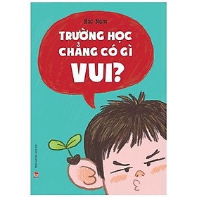 [Download Sách] Trường Học Chẳng Có Gì Vui?