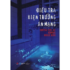 Sách Điều tra hiện trường án mạng Những Tội ác không hoàn hảo - Bản Quyền