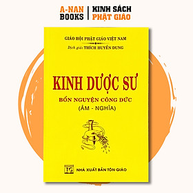 Sách - Kinh Dược Sư Bổn Nguyện Công Đức - Thích Huyền Dung - Anan Books