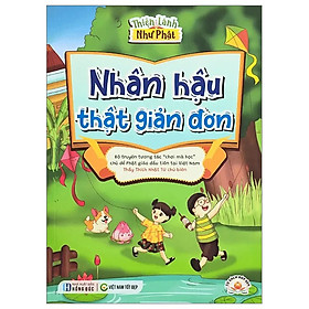 Thiện Lành Như Phật - Nhân Hậu Thật Đơn Giản (VNTĐ)
