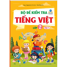Bộ Đề Kiểm Tra Tiếng Việt Lớp 2 (Kết Nối Tri Thức Với Cuộc Sống) _MT