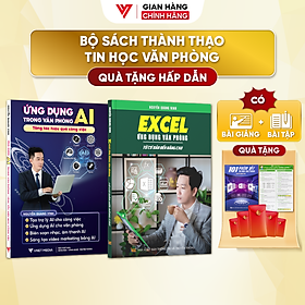 Combo 2 Sách Ứng Dụng AI Và Sách Excel - Ứng Dụng Văn Phòng Từ Cơ Bản Đến Nâng Cao  - N1