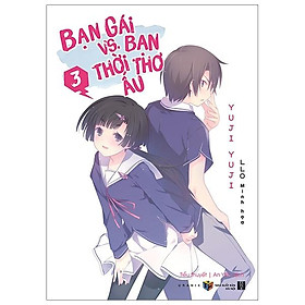 Bạn Gái Vs. Bạn Thời Thơ Ấu - Tập 3