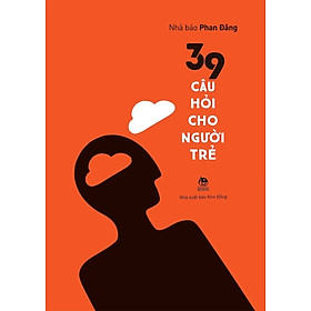 39 Câu Hỏi Cho Người Trẻ