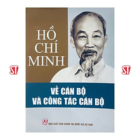 Hình ảnh Hồ Chí Minh về cán bộ và công tác cán bộ