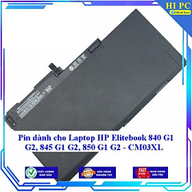 Pin dành cho Laptop HP Elitebook 840 G1 G2 845 G1 G2 850 G1 G2 - CM03XL - Hàng Nhập Khẩu 