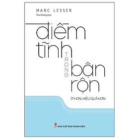 Điềm Tĩnh Trong Bận Rộn - Ít Hơn, Hiệu Quả Hơn (2022)