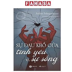 Sự Đau Khổ Của Tình Yêu Và Sự Sống