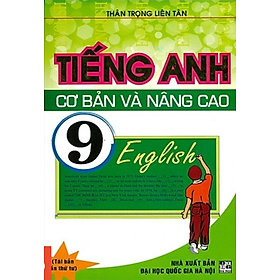 Sách - Tiếng Anh Cơ Bản Và Nâng Cao 9