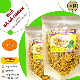 COMBO 2 BỊCH 500G 1KG KHÔ GÀ LÁ CHANH TÂN LỘC PHÁT