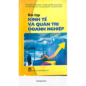 Bài Tập Kinh Tế Và Quản Trị Doanh Nghiệp