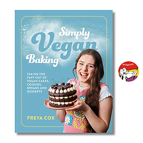 Sách - Simply Vegan Baking Taking the Fuss Out of Vegan Cakes, Cookies, Breads, and Desserts by Freya Cox