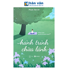 Sách - Hành Trình Chữa Lành - Phước Tâm An