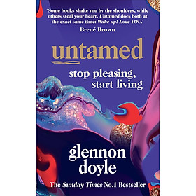 Ảnh bìa Untamed : Stop Pleasing, Start Living