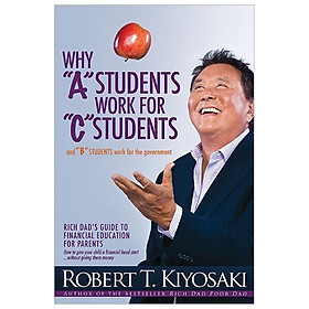 Why "A" Students Work for "C" Students and Why "B" Students Work for the Government