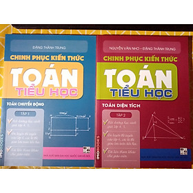 [Download Sách] Combo Chinh phục kiến thức toán tiểu học (tập 1 & tập 2)