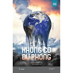 Sách - Khi Sự Sống Không Có Dự Phòng - AZ Việt Nam