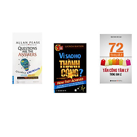 Combo 3 cuốn sách: Câu Hỏi Là Câu Trả Lời + Vì Sao Họ Thành Công 1? + 72 Thuật Tấn Công Trong Tâm Lý Bán Lẻ
