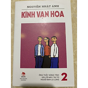 Kính vạn hoa - tập 2 (phiên bản tái bản mới)