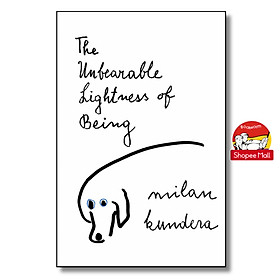 Sách - The Unbearable Lightness of Being by Milan Kundera - Classics/Kinh điển tiếng Anh/Nhập US