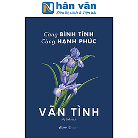 Càng Bình Tĩnh Càng Hạnh Phúc