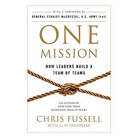 One Mission: How Leaders Build A Team Of Teams (Paperback)