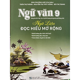 Ngữ Văn 9 - Ngữ liệu đọc hiểu mở rộng