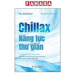 Sách - Chillax - Năng Lực Thư Giãn