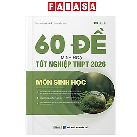 Sách - 60 Đề Minh Họa Tốt Nghiệp THPT 2026 - Môn Sinh Học