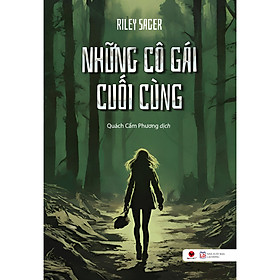 Truyện Trinh Thám Hay: Những Cô Gái Cuối Cùng