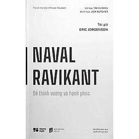 Naval Ravikant - Để Thịnh Vượng Và Hạnh Phúc